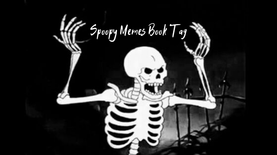 Spoopy Memes Book Tag